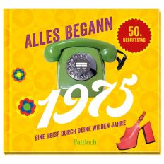 Geschenkbuch zum 50. Geburtstag ALLES BEGANN 1975