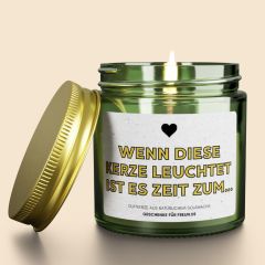 Duftkerze WENN DIESE KERZE LEUCHTET IST ES ZEIT ZUM ...