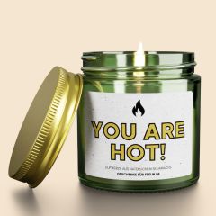 Duftkerze mit Spruch YOU ARE HOT!