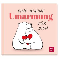 Geschenkbuch EINE KLEINE UMARMUNG FÜR DICH